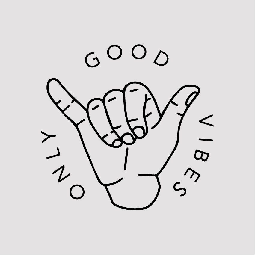 GOOD VIBES ONLY